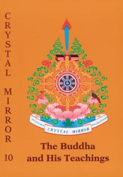 Cristal Mirror 10 The Buddha and his Teachings