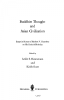 Buddhist Thought and Indian Civilization by Leslie Kawamura and Keith Scott