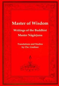 Master of Misdom Writings of the Buddhist Master Nagarjuna