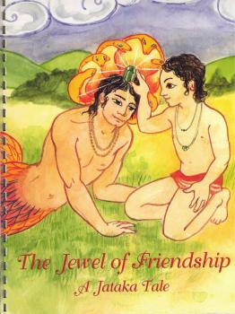 The Jewel of Friendship -  A Jataka Tale