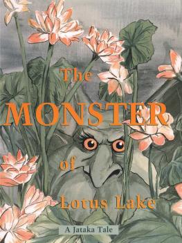 The Monster of the Lotus Lake a Jataka Tale